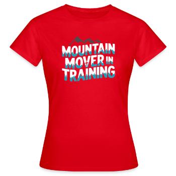 Mountain Mover In Training Christian Faith - Women's T-Shirt - red - Front - AI Model Female 172 dark (172cm)