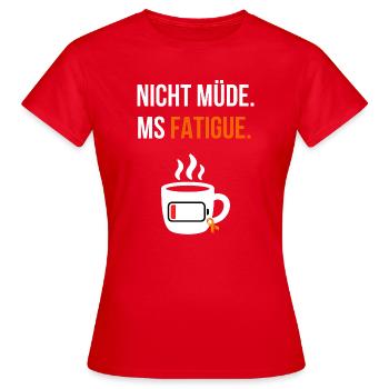 Nicht müde – MS Fatigue bei Multipler Sklerose - Frauen T-Shirt - Rot - Vorne - AI Model Female 172 dark (172cm)