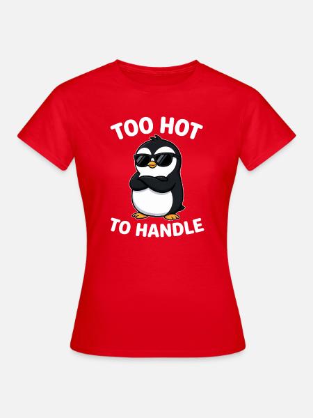 Pinguin Too Hot To Handle Sonnenbrille - Frauen T-Shirt - Rot