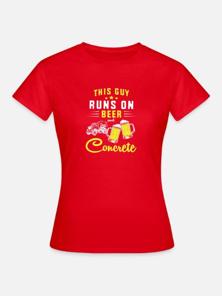 Beton Betonfertiger Betonmischer - Frauen T-Shirt - Rot