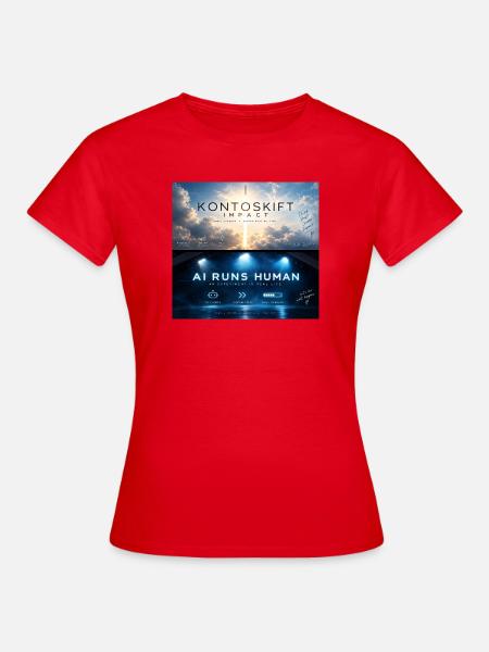 Kontoskift_Impact_AI_RUNS_HUMAN - Frauen T-Shirt - Rot