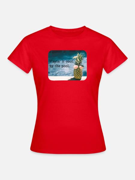 Ananas am Pool – Sommerhumor - Frauen T-Shirt - Rot
