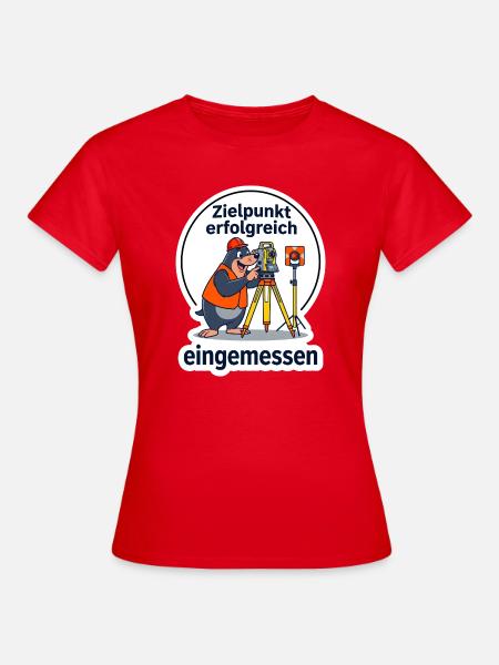 Vermesser Vermessung Techniker Geodät T-Shirt - Frauen T-Shirt - Rot
