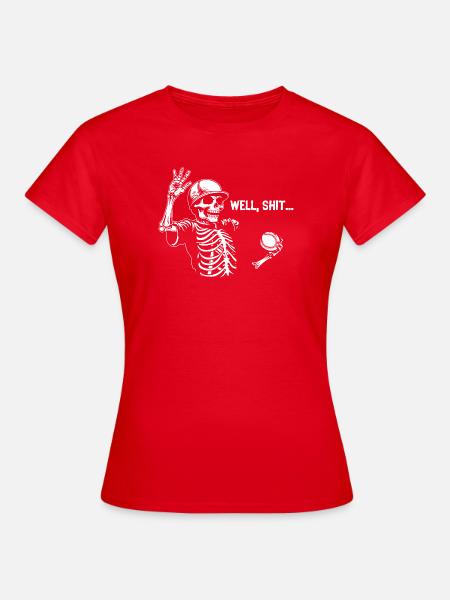 Well Shit Skeleton Lost Baseball Halloween - Frauen T-Shirt - Rot
