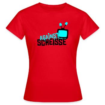 against scheisse - television - Frauen T-Shirt - Rot - Vorne - AI Model Female 172 dark (172cm)