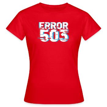 Fehler 503 Glitch - Frauen T-Shirt - Rot - Vorne - AI Model Female 172 dark (172cm)