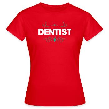 dentiste - T-shirt Femme - rouge - Devant - AI Model Female 172 dark (172cm)