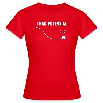 I Had Potential Kurven Humor - Frauen T-Shirt - Rot - Vorne - AI Model Female 172 dark (172cm)