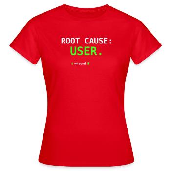 Cause Root USER Whoami Don d’humour IT Nerd Gift - T-shirt Femme - rouge - Devant - AI Model Female 172 dark (172cm)