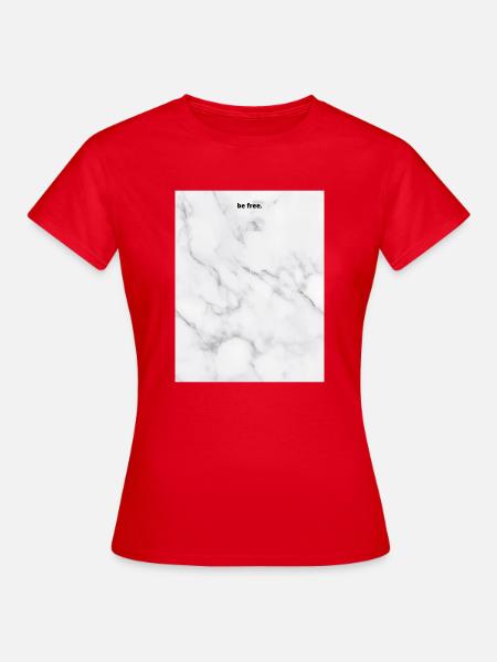 be free. - Frauen T-Shirt - Rot