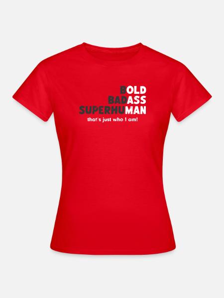 Bold Badass Superhuman - Frauen T-Shirt - Rot
