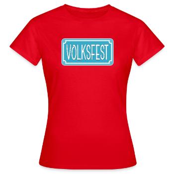 STRAßENSCHILD - VOLKSFEST - Frauen T-Shirt - Rot - Vorne - AI Model Female 172 dark (172cm)