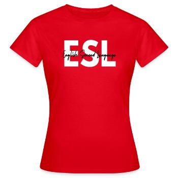 Englisch-Zweitsprachlehrer als ESL-Lehrer - Frauen T-Shirt - Rot - Vorne - AI Model Female 172 dark (172cm)