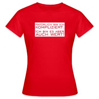 Of course I'm complicated - Women's T-Shirt - red - Front - AI Model Female 172 dark (172cm)