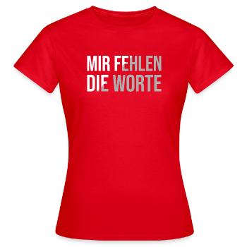 I'm at a loss for words - Women's T-Shirt - red - Front - AI Model Female 172 dark (172cm)