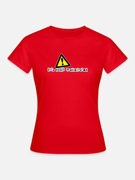 Pas complètement médicamenté - T-shirt Femme - rouge