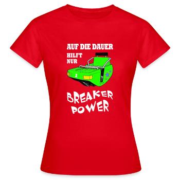 Auf die Dauer hilft nur Breaker Power white - Frauen T-Shirt - Rot - Vorne - AI Model Female 172 dark (172cm)