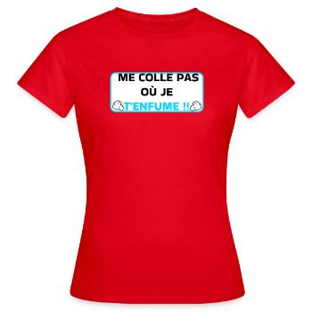 Me colle pas ou je t'enfume  - T-shirt Femme - rouge - Devant - AI Model Female 172 dark (172cm)