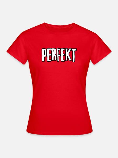 PERFEKT Großbuchstaben Typo unperfekt  - Frauen T-Shirt - Rot