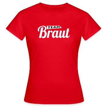 Die Braut!  - Frauen T-Shirt - Rot - Vorne - AI Model Female 172 dark (172cm)