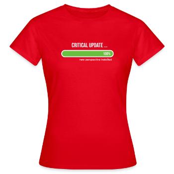 Critical Update New Perspective Installed - Women's T-Shirt - red - Front - AI Model Female 172 dark (172cm)