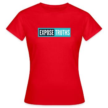 Révéler les vérités - T-shirt Femme - rouge - Devant - AI Model Female 172 dark (172cm)