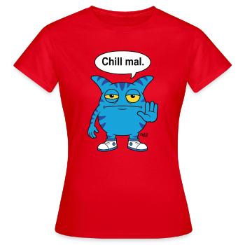 Chill mal - Zooki Monster lustiger Spruch - Frauen T-Shirt - Rot - Vorne - AI Model Female 172 dark (172cm)