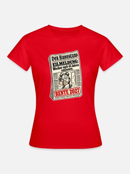 Rente 2027 Wecker entlassen - Frauen T-Shirt - Rot
