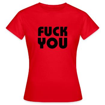 Fuck you - T-shirt Femme - rouge - Devant - AI Model Female 172 dark (172cm)