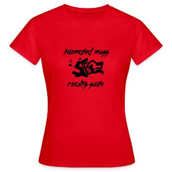 Niemand muss rechts sein - gegen rechts - Frauen T-Shirt - Rot - Vorne - AI Model Female 172 dark (172cm)