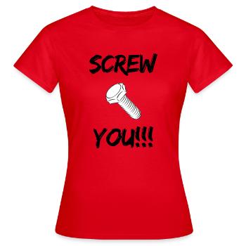 Screw You!!! - Women's T-Shirt - red - Front - AI Model Female 172 dark (172cm)