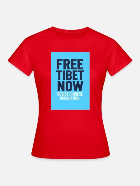 FREE TIBET NOW! Widerstand gegen die chinesische Besatzung - Frauen T-Shirt - Rot