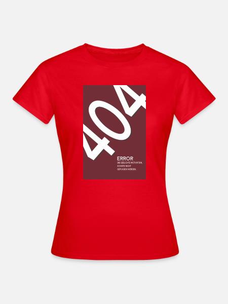 Error 404 Motivation Not Found - T-shirt dam - röd