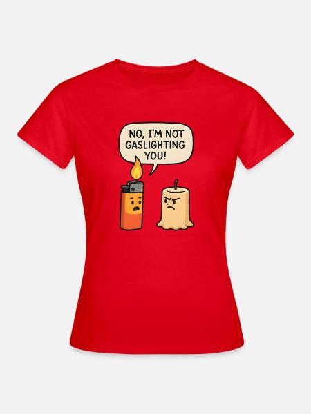 Nein, ich manipuliere dich nicht - Frauen T-Shirt - Rot