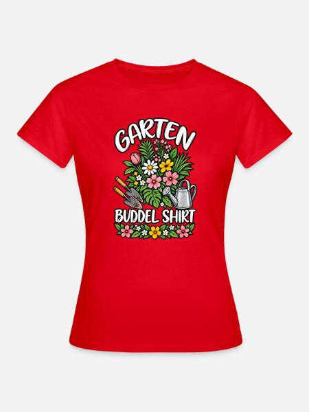 Gartenchefin Buddeln - Frauen T-Shirt - Rot