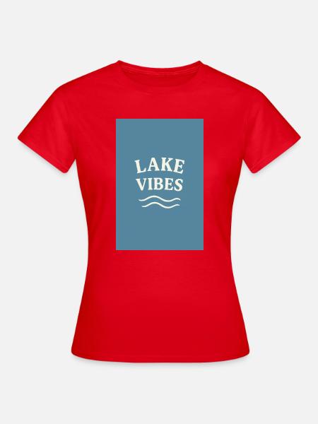 Lake Vibes - Frauen T-Shirt - Rot