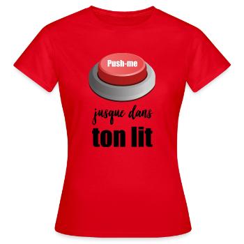 push me dans ton lit - T-shirt Femme - rouge - Devant - AI Model Female 172 dark (172cm)