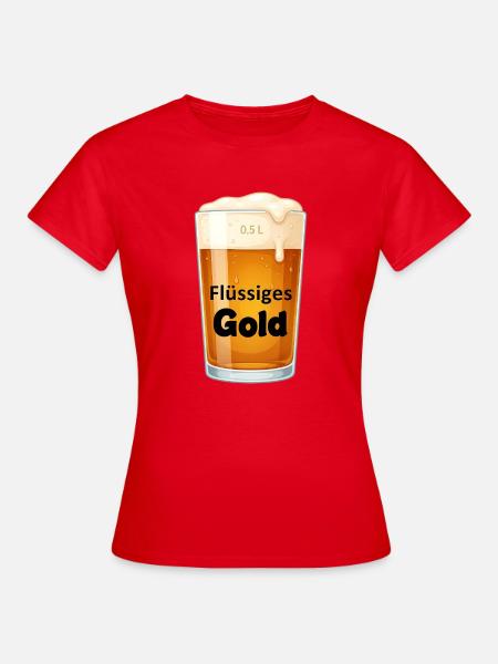 Flüssiges Gold Pint Design - Frauen T-Shirt - Rot