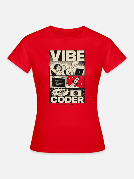 Vibe Coder Programmer Humor - Frauen T-Shirt - Rot