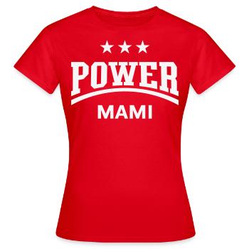 Power Mami (Mama, Mutti, Mutter, Muttertag, White) - Frauen T-Shirt - Rot - Vorne - AI Model Female 172 dark (172cm)
