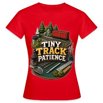 TINY TRACK PATIENCE Geduld - Women's T-Shirt - red - Front - AI Model Female 172 dark (172cm)