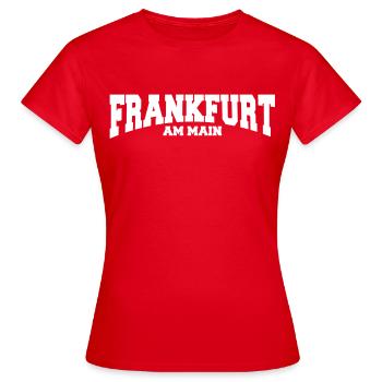 frankfurt am main - Frauen T-Shirt - Rot - Vorne - AI Model Female 172 dark (172cm)