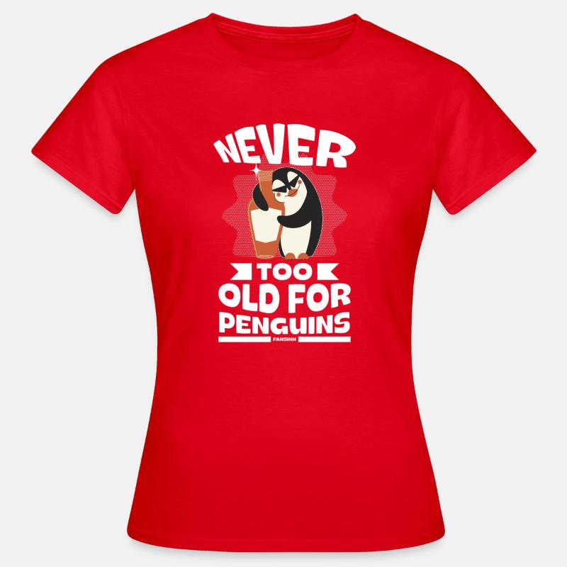 Never Too Old For Penguins - Women's T-Shirt - red