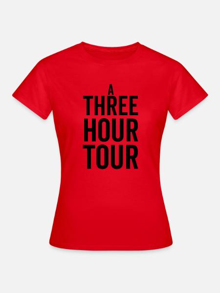 Eine dreistündige Tour - Frauen T-Shirt - Rot