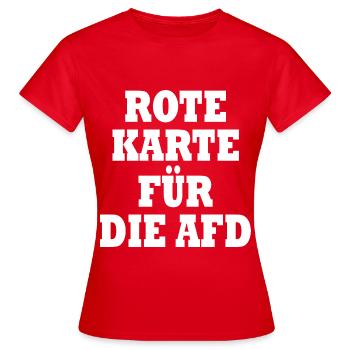 Rote karte für die afd - Frauen T-Shirt - Rot - Vorne - AI Model Female 172 dark (172cm)