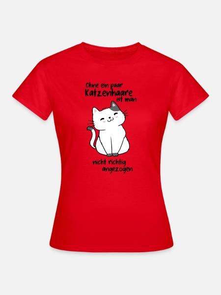 Ohne Katzenhaare - Frauen T-Shirt - Rot