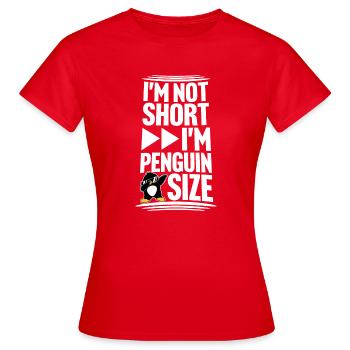 Je ne suis pas court, je suis pingouin taille dabbing dab dance - T-shirt Femme - rouge - Devant - AI Model Female 172 dark (172cm)