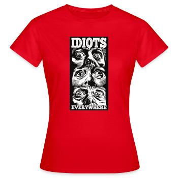 Des idiots partout - T-shirt Femme - rouge - Devant - AI Model Female 172 dark (172cm)