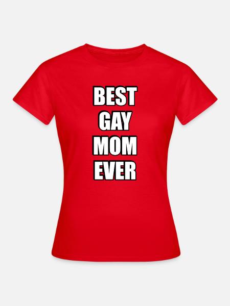 Beste schwule Mutter aller Zeiten - Frauen T-Shirt - Rot