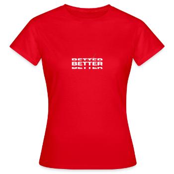Better stylish - Frauen T-Shirt - Rot - Vorne - AI Model Female 172 dark (172cm)
